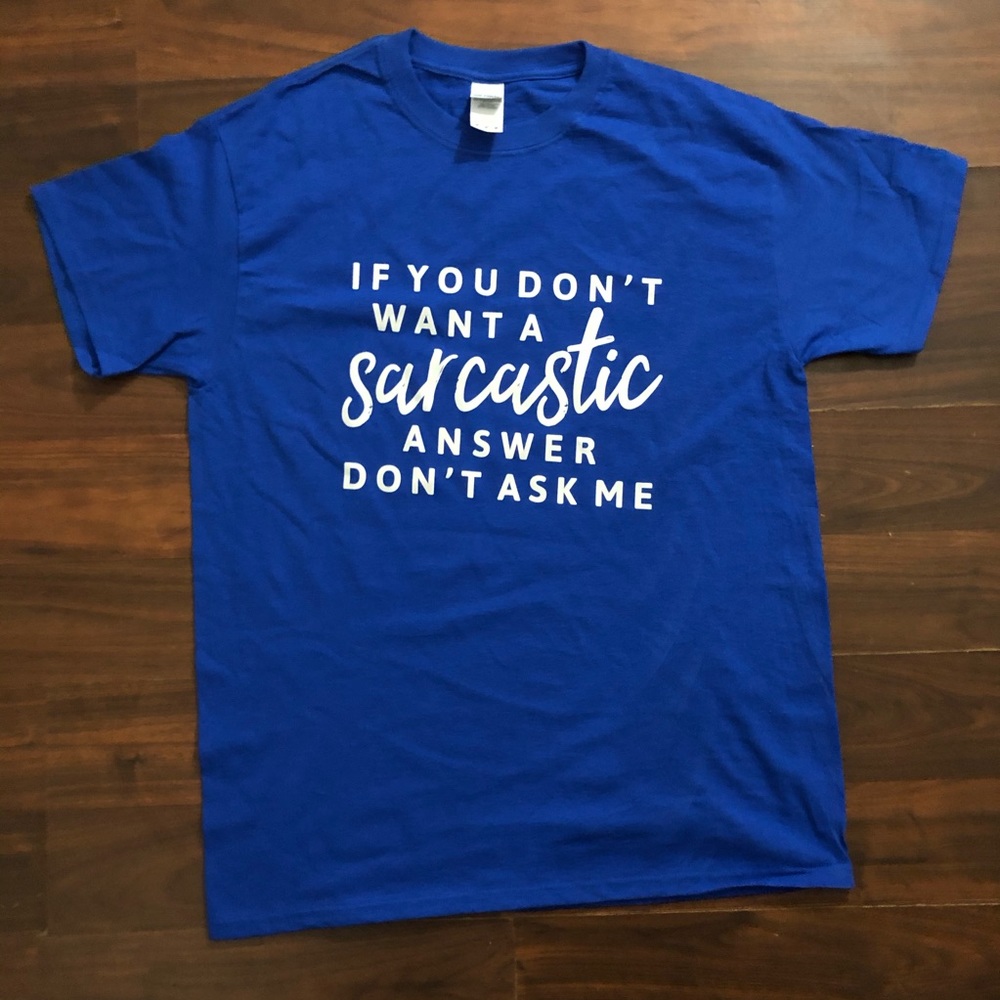 Blue Graphic Tee sarcastic shirt graphic t-shirt